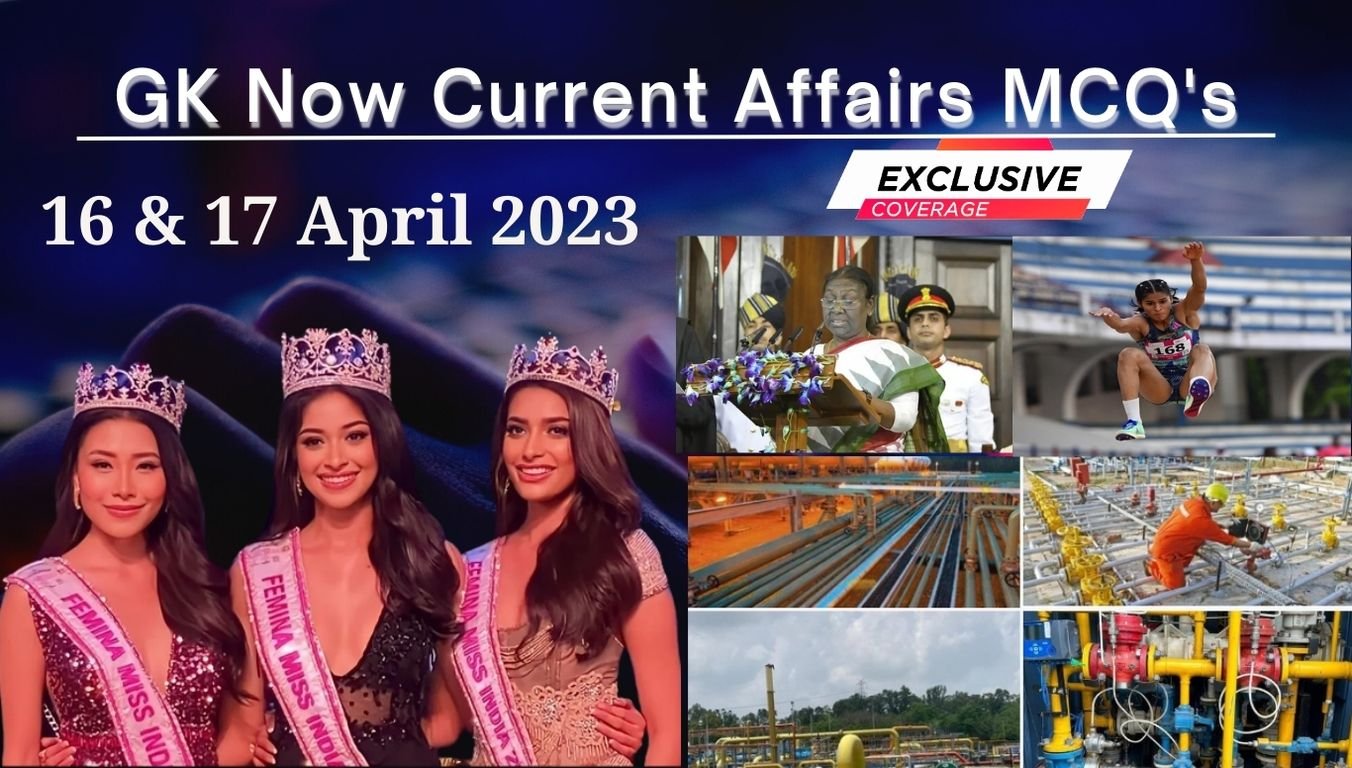 Current Affairs MCQ’s | 16 & 17 April 2023