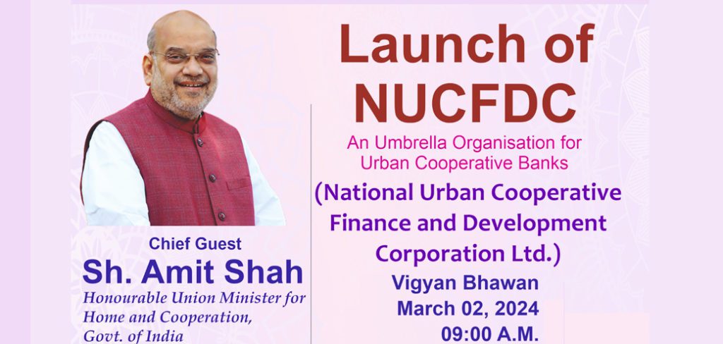 National Urban Co-operative Finance and Development Corporation Limited (NUCFDC) launched to Empower Urban Cooperative Banking Sector - GK Now thumbnail