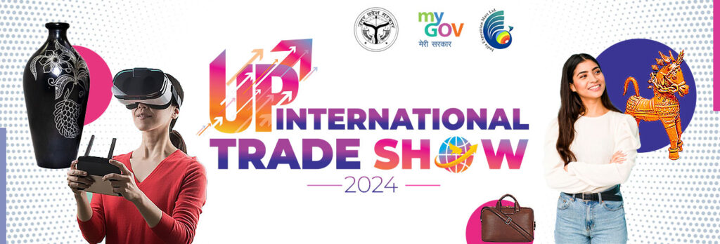 UP International Trade Show 2024 from September 25 to 29, 2024, in Greater Noida