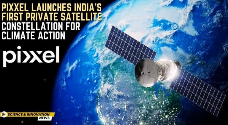 Pixxel Space Launches World’s Highest-Resolution Hyperspectral Satellites
