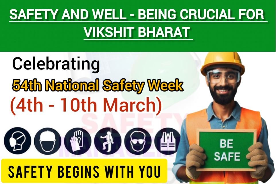 54th National Safety Week observed from March 4 to March 10, 2025