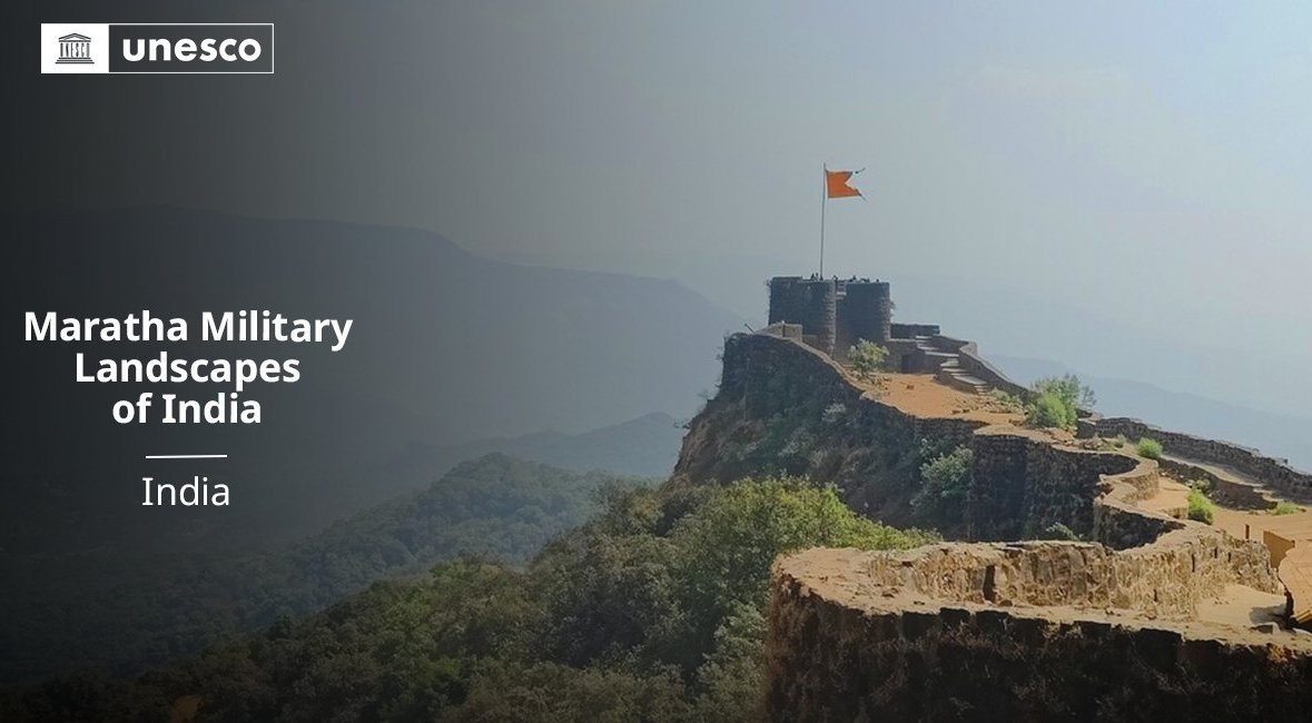 भारत के मराठा सैन्य परिदृश्यों को यूनेस्को विश्व धरोहर स्थल के रूप में अंकित किया गया