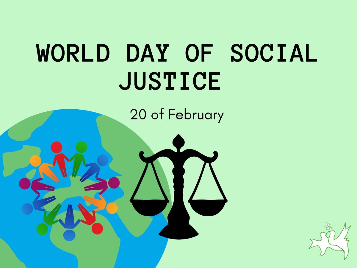 World Day of Social Justice : 20 February